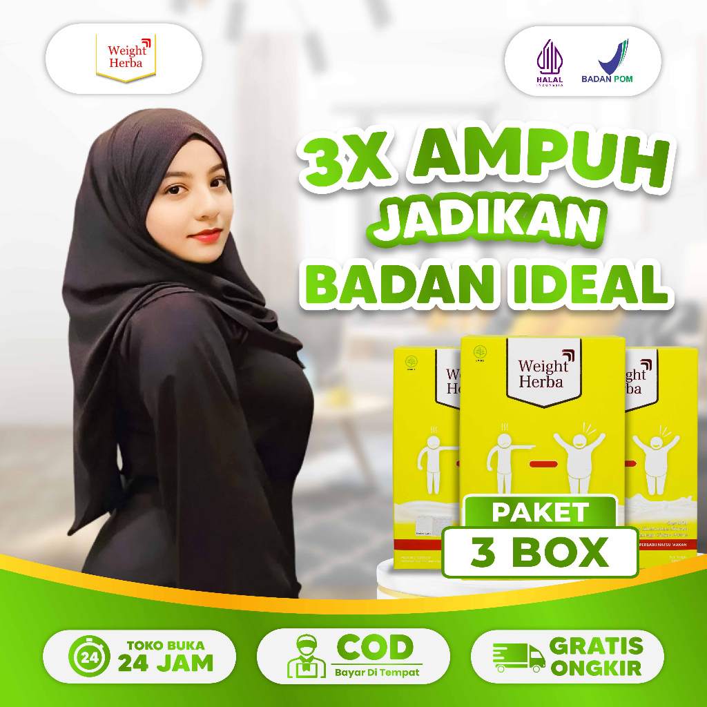 

3 BOX WEIGHT HERBA ORIGINAL DARI DISTRIBUTOR RESMI DAPAT MENAMBAH BERAT BADAN DAN TUBUH IDEAL
