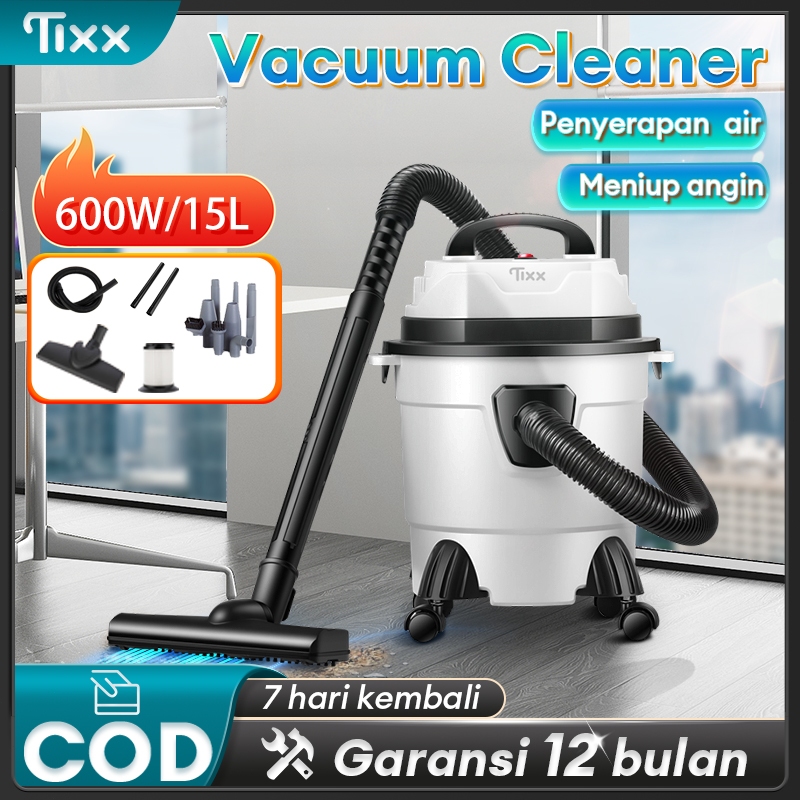 Tixx Vacuum Cleaner 600W/15L Wet And Dry Pro Penyedot Debu Wet Vacuum Cleaner