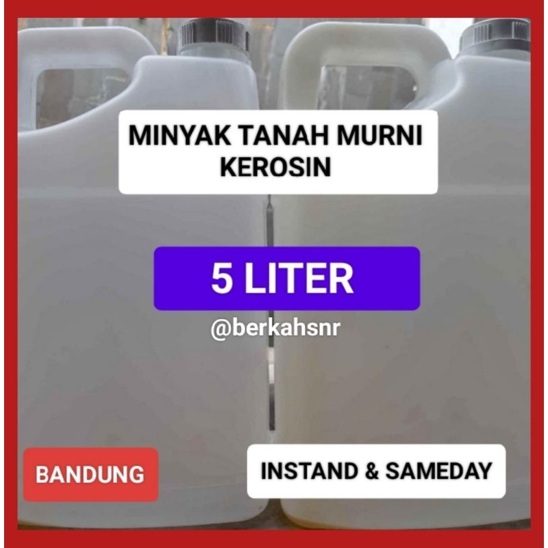 

MINYAK TANAH MURNI 5 LITER Bandung Kurir INSTAN