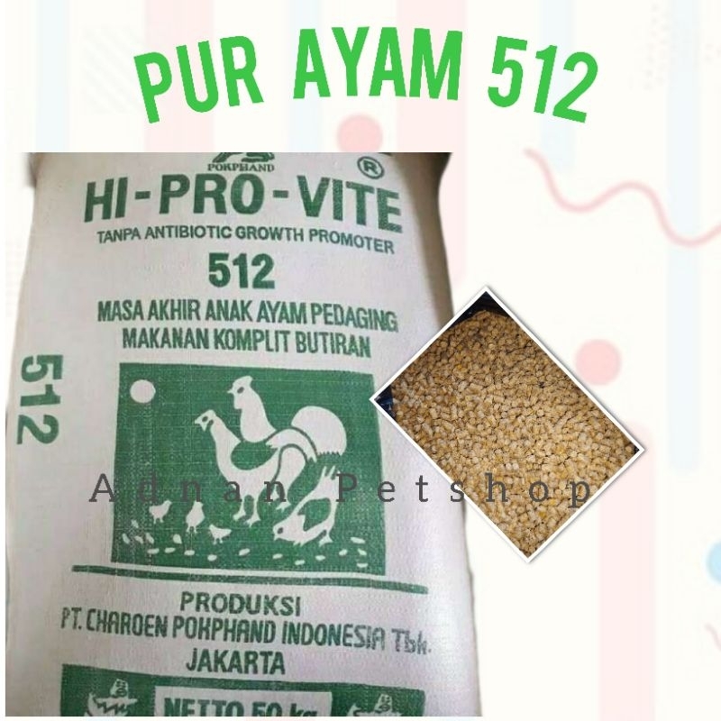 PAKAN AYAM 512 HI PRO VITE / PUR AYAM 512