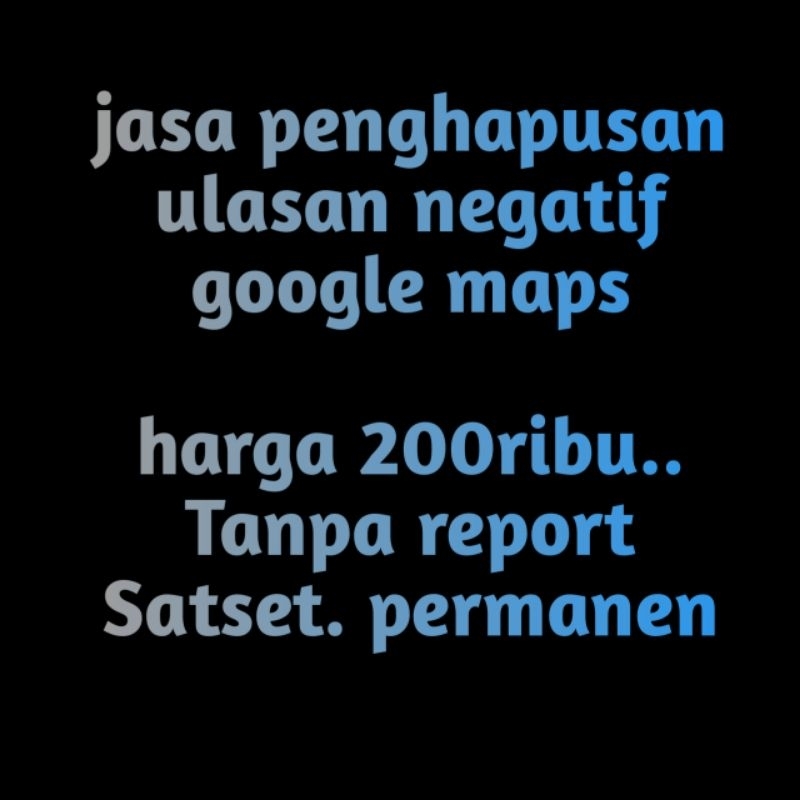 jasa penghapusan ulasan negatif google maps|| permanen||