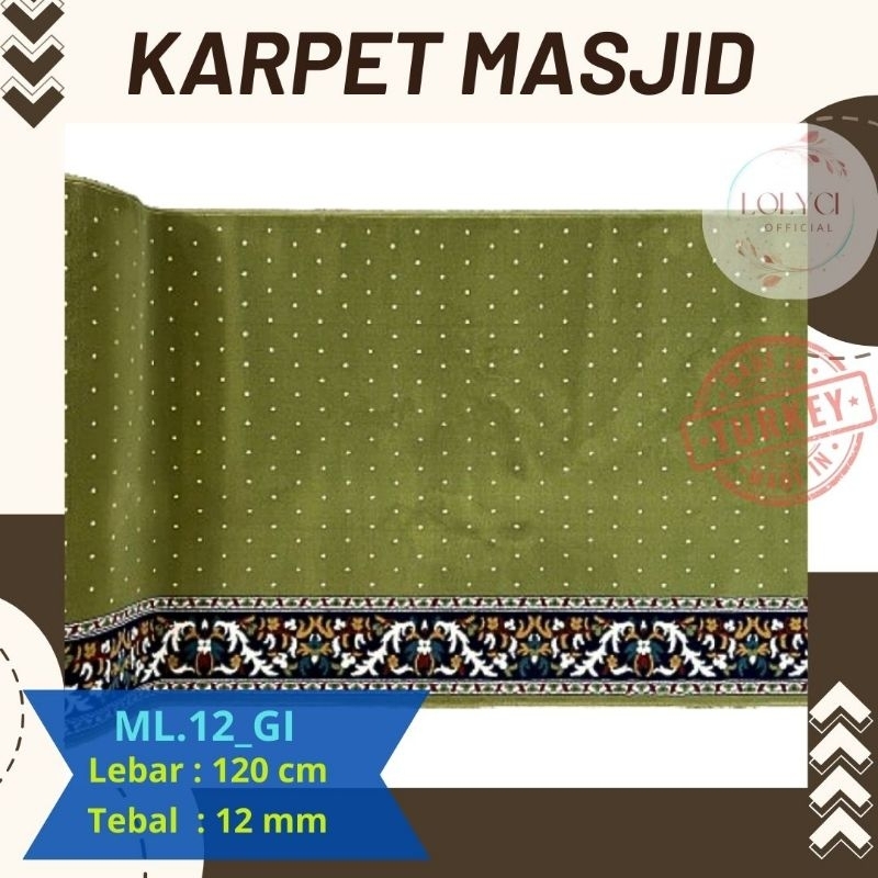 Sajadah Masjid  Semi Turki  Rollan / Karpet Masjid ML.12_GZ Tebal 12mm