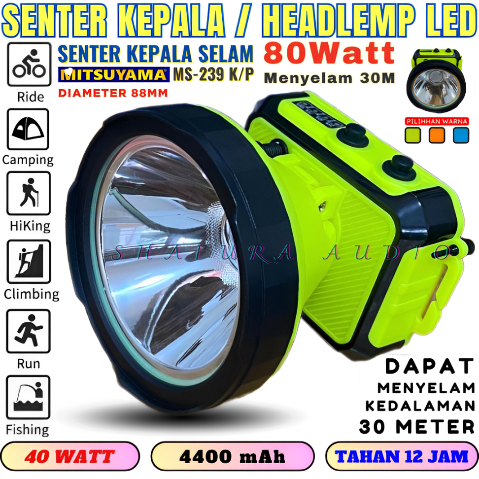 Senter Kepala Selam Mitsuyama Ms-239P / Ms-239K 80watt | Bisa Untuk Menyelam Tahan Lama | Mitsuyama 