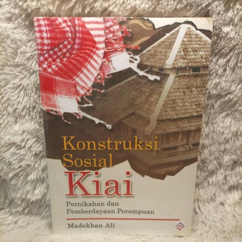 konstruksi sosial kiai, pernikahan dan pemberdayaan peremuan