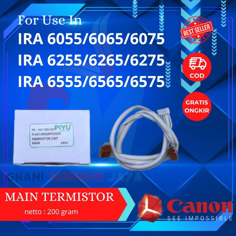 Main  Thermistor Mesin Fotocopy CANON IRA 6075/6275/6575 - PIYU