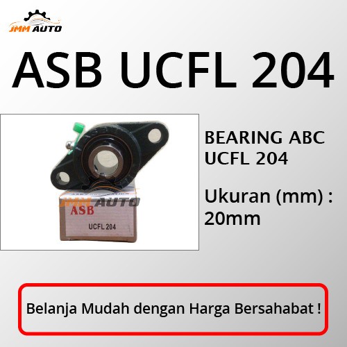 BEARING ASB UCFL 204 PILLOWBLOCK LAHER BEARING DUDUK 20mm ASB