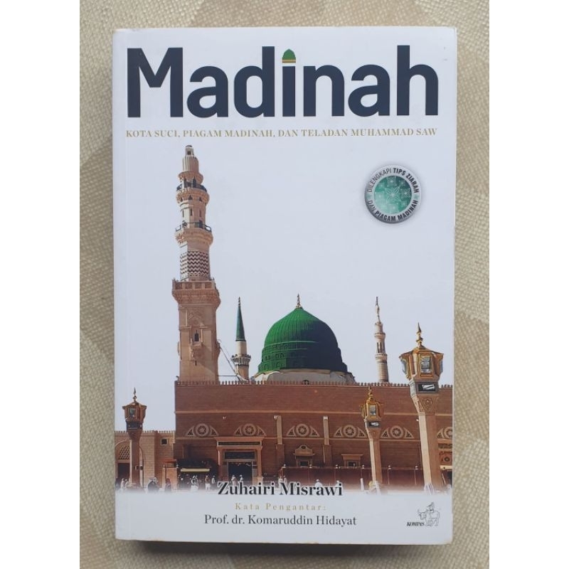 MADINAH - KOTA SUCI, PIAGAM MADINAH, DAN TELADAN MUHAMMAD SAW