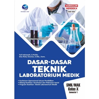 Dasar-Dasar Teknik Laboratorium Medik SMK/MAK Kelas X Semester 1. Kurikulum Operasional Satuan Pendi