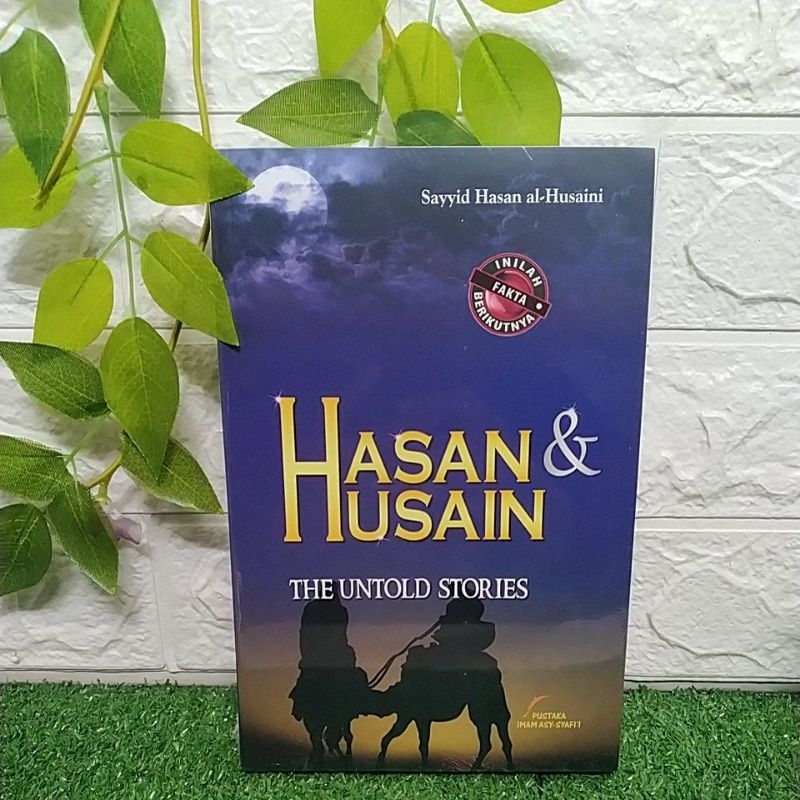 HASAN & HUSAIN THE UNTOLD STORIES
