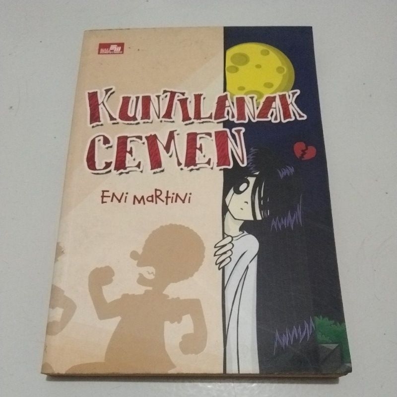 NOVEL KUNTILANAK CEMEN BY ENI MARTINI