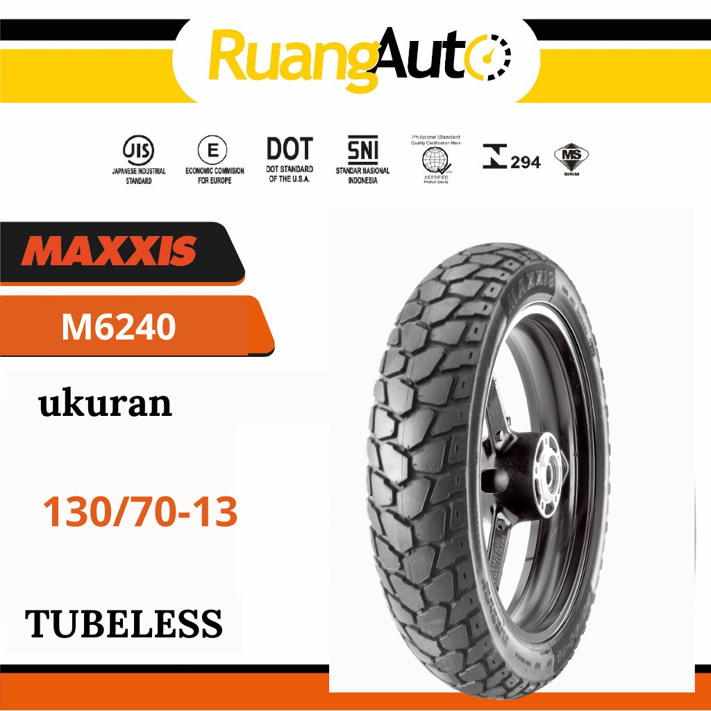Ban Motor MAXXIS M6240 Tubeless Ukuran 130/70  Ring 13