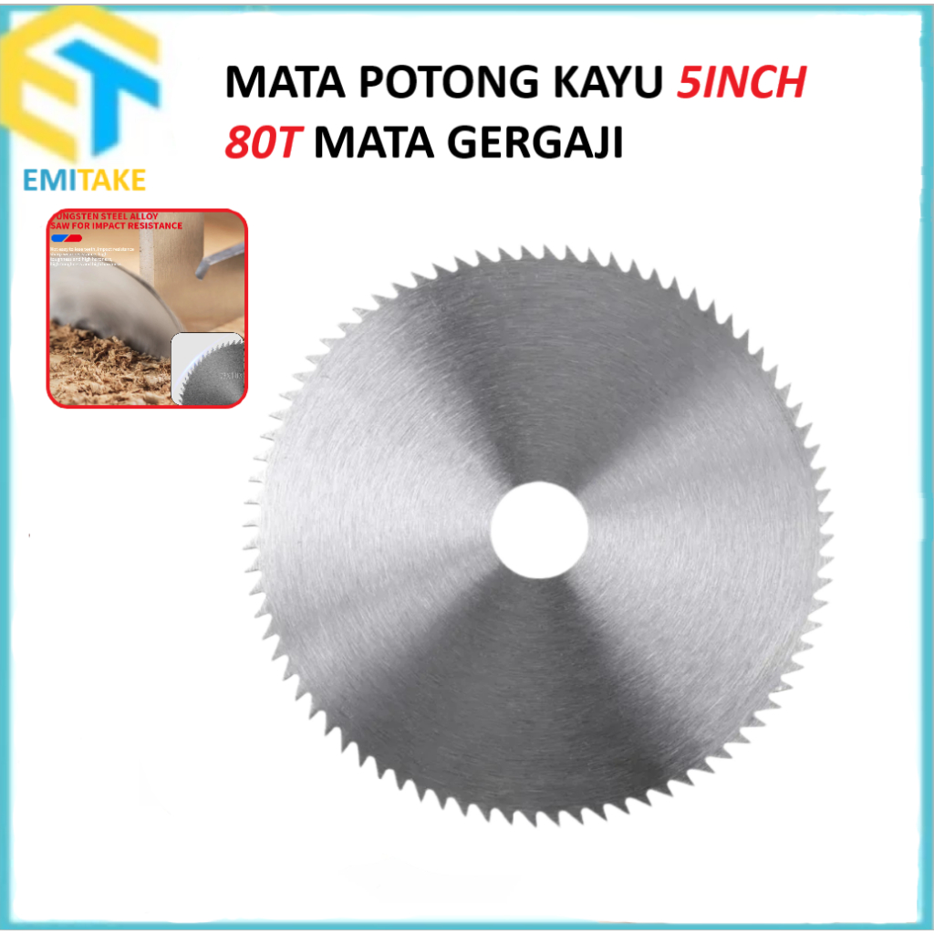 Mata Gerinda Potong Kayu 5inch x 80T Circular Saw Blade Mata Serkel Belah Kayu