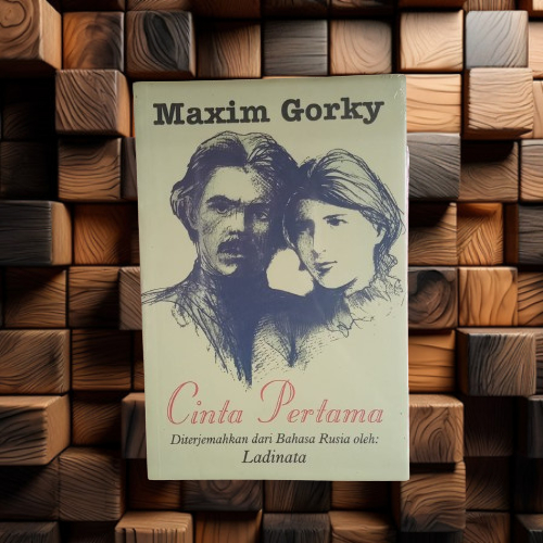 Buku Cinta Pertama - Maxim Gorky - Pataba Press Original Terapibuku