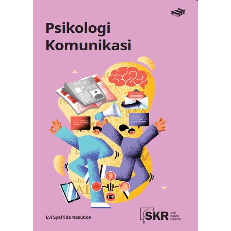 SERI KULIAH RINGKAS: PSIKOLOGI KOMUNIKASI