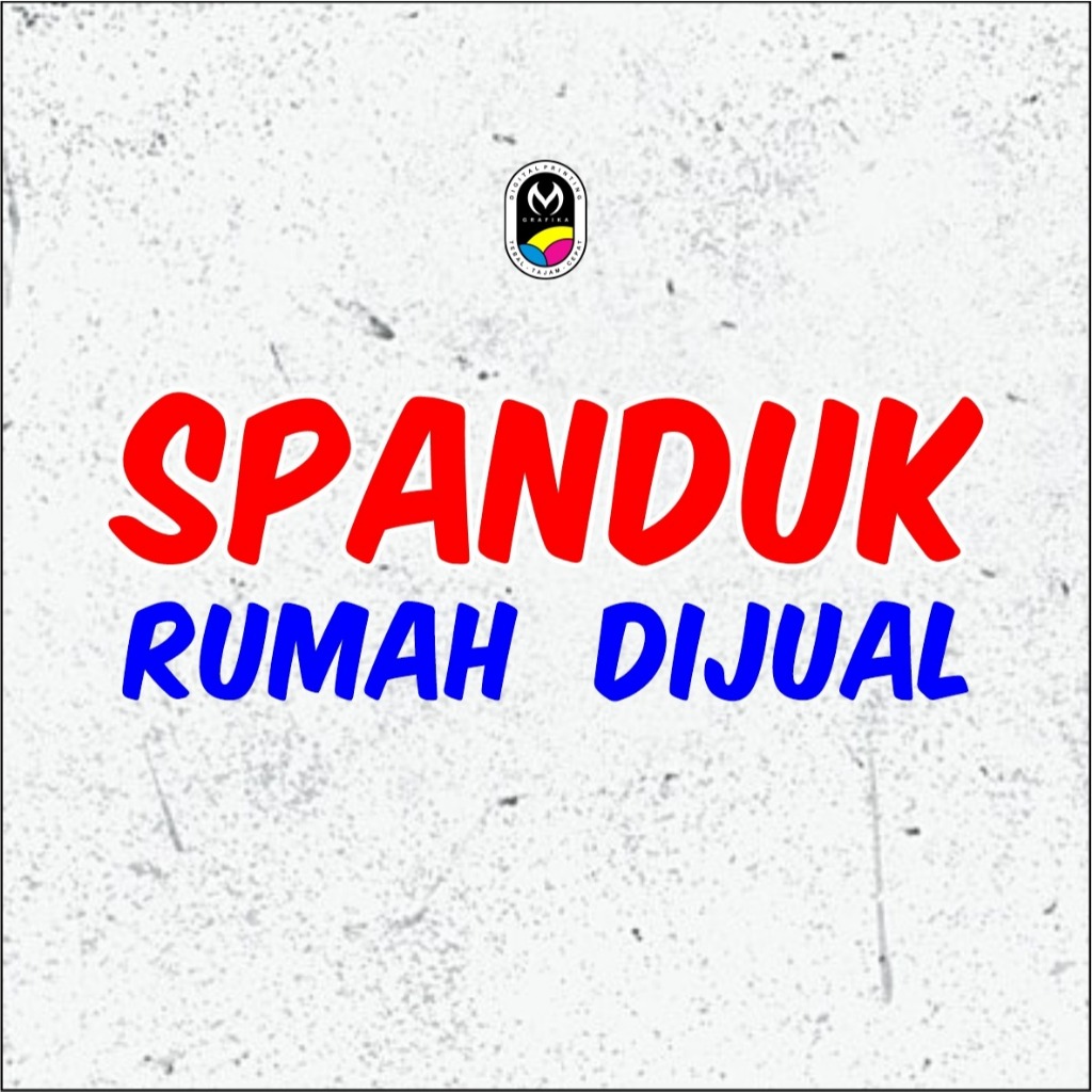 SPANDUK RUMAH DIJUAL CUSTOM DESAIN