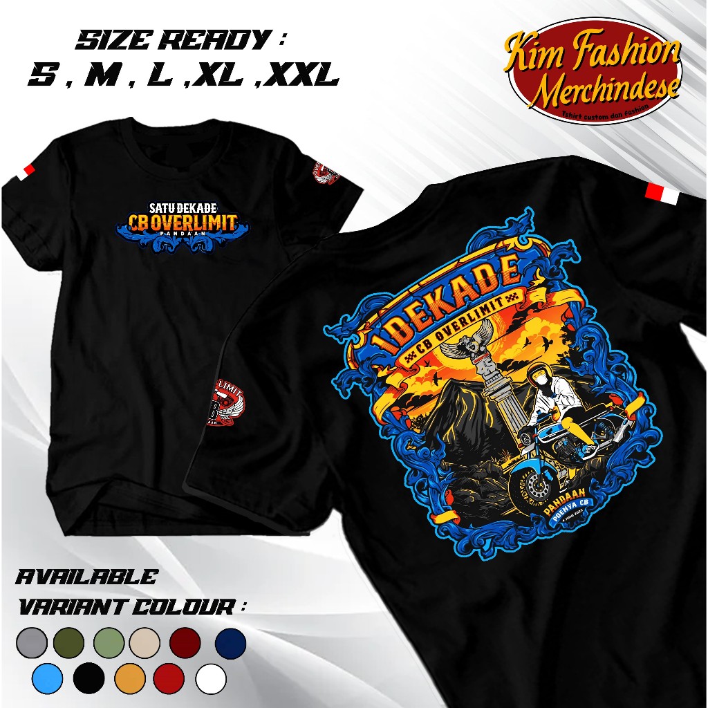 KIMFASHION988- KAOS SATU DEKADE - KAOS CB OVER LIMIT - VIRAL - COCOK UNTUK PRIA DAN WANITA - TREND