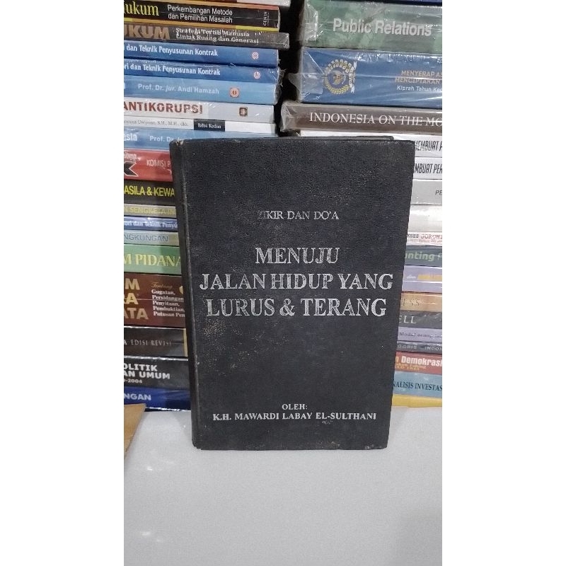 Buku ZIKIR DAN DO'A MENUJU JALAN HIDUP YANG LURUS & TERANG.