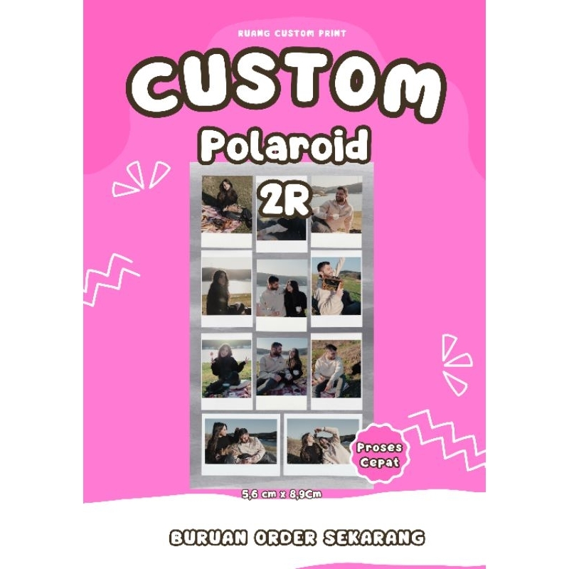 

Custom Polaroid 2R Proses Cepat Minim 25