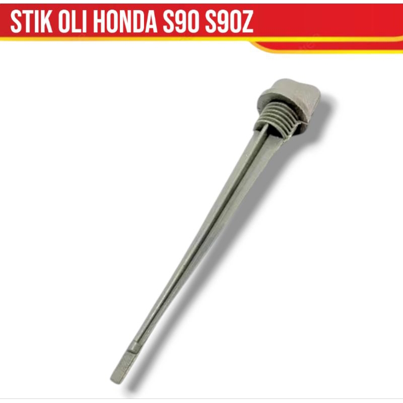STICK STIK TUTUP OLI HONDA S90 S90Z ALAT UKUR OLI