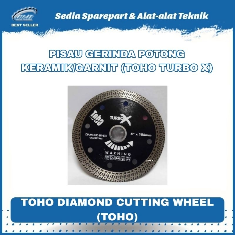 TOHO DIAMOND CUTTING WHEEL TURBO X MATA GERINDA POTONG KERAMIK/GRANIT