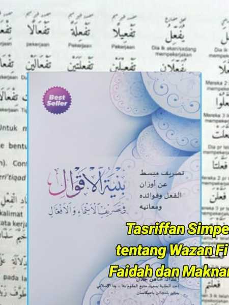 Amtsilatut Tashrif terjemah Perkata Amtsilatut Tashrif/Binyatul Aqwal Struktur Dan Susunan Perkataan