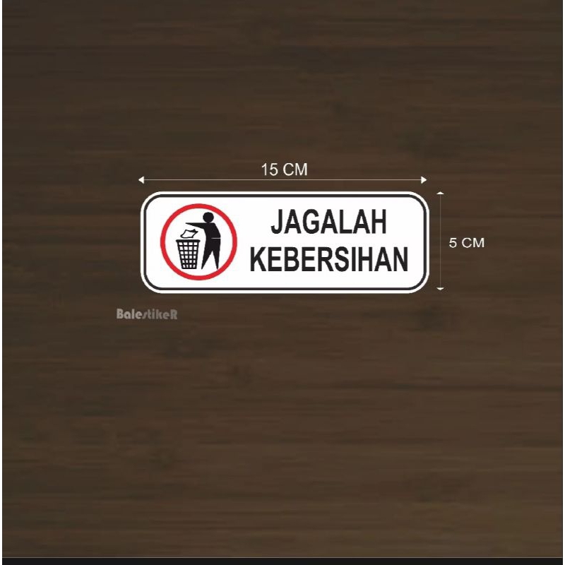 

stiker jagalah kebersihan