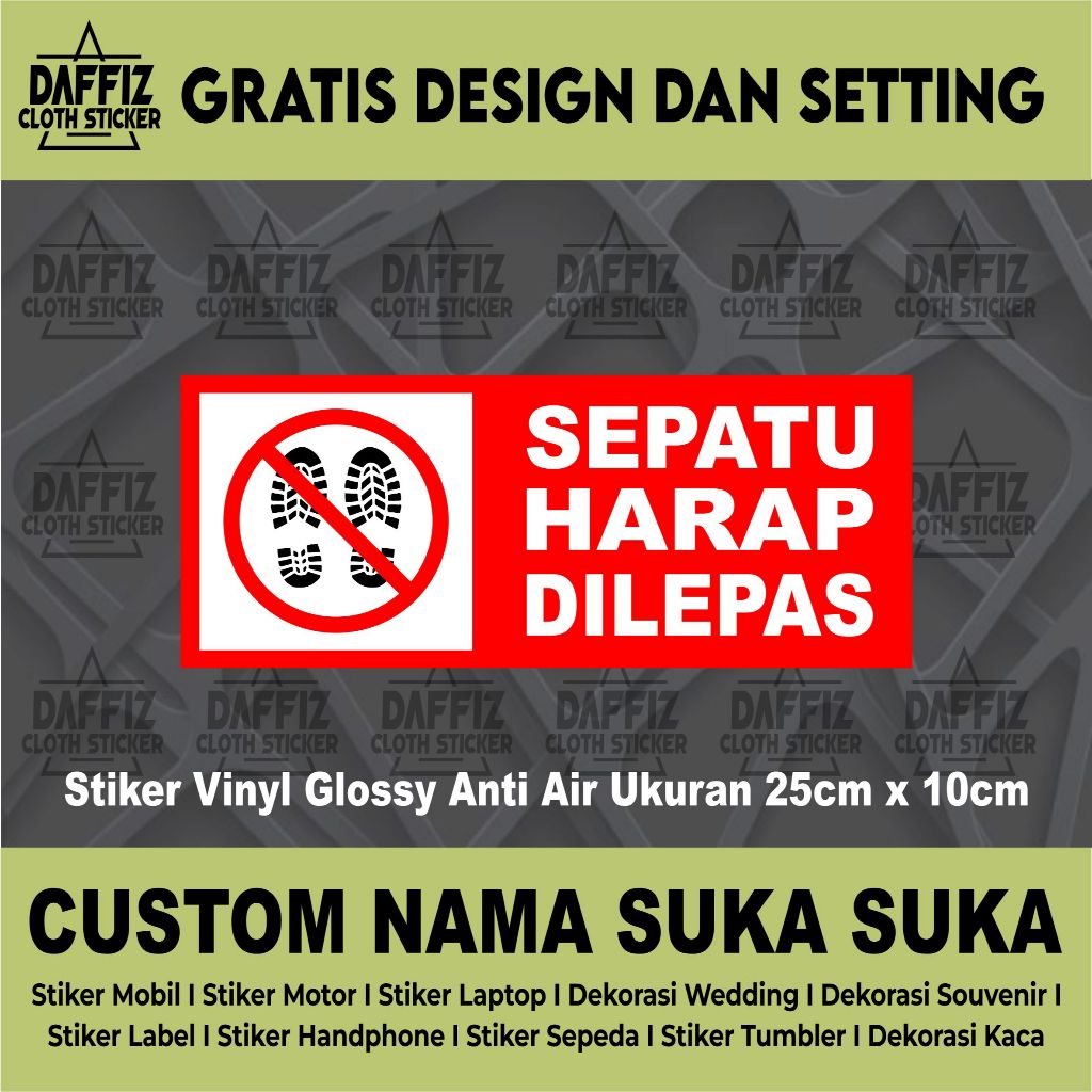 

STIKER VINYL SEPATU HARAP DILEPAS 25cmx10cm
