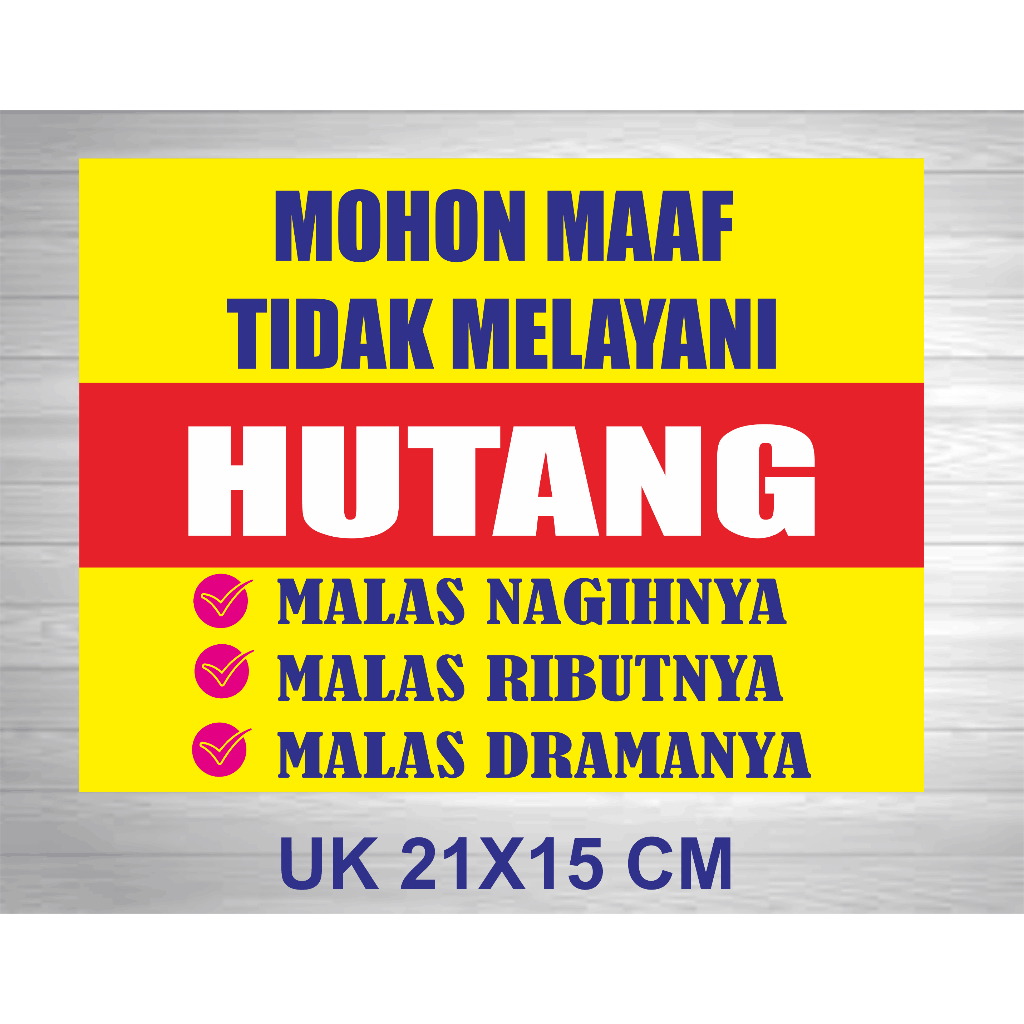 

CETAK STICKER HUTANG SUSAH NAGIH NYA