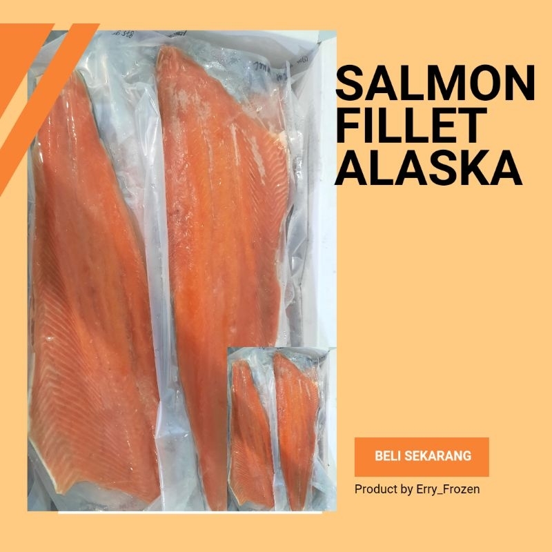 

SALMON FILLET ALASKA BERAT 520 SD 550GRAM
