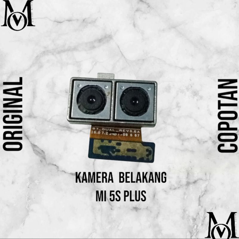 Kamera Belakang Xiaomi Mi 5s Plus Original Copotan