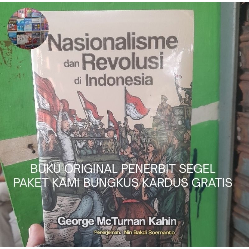 Buku Original Nasionalisme dan Revolusi di Indonesia - George McTurnan Kahin