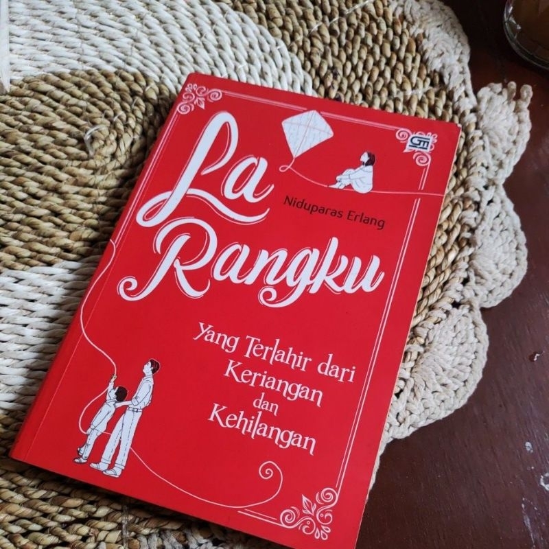 LA RANGKU yang Terlahir dari Keriangan dan Kehilangan original