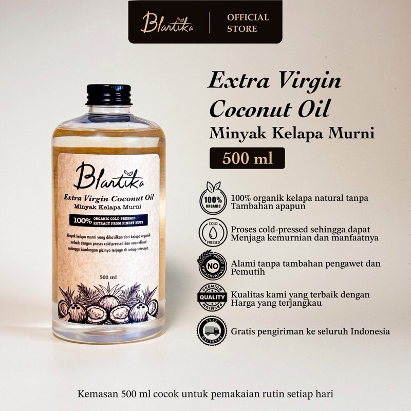 Blantika - EVCO Extra Virgin Coconut Oil 500 ML / Minyak Kelapa Murni VCO 100%