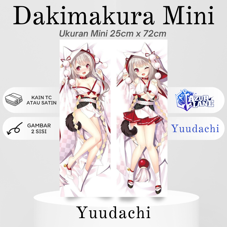 DAKIMAKURA MINI YUUDACHI AZUR LANE Bantal Anime Waifu Mini YUUDACHI Azur Lane