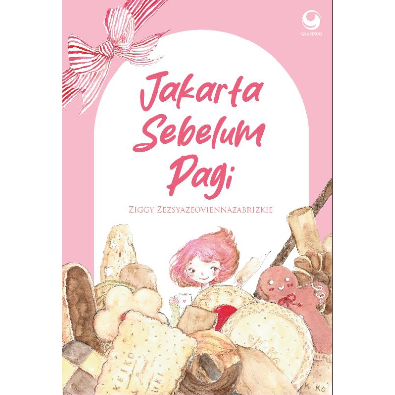 Jakarta Sebelum Pagi - Ziggy Zezsyazeoviennazabrizkie - Buku Grasindo