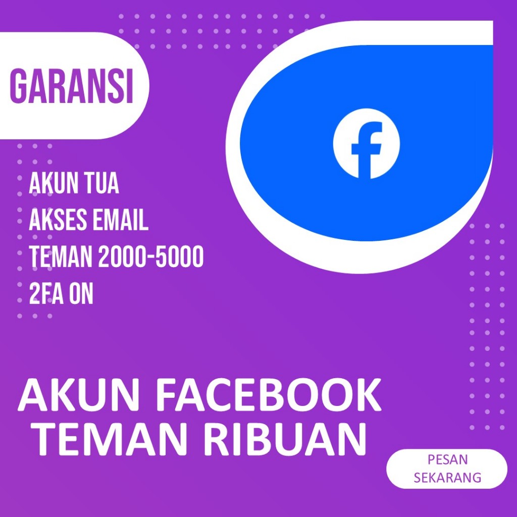AKUN FB FACEBOOK TUA 2009-2023 TEMAN RANDOM 2FA ON AKSES EMAIL BERGARANSI