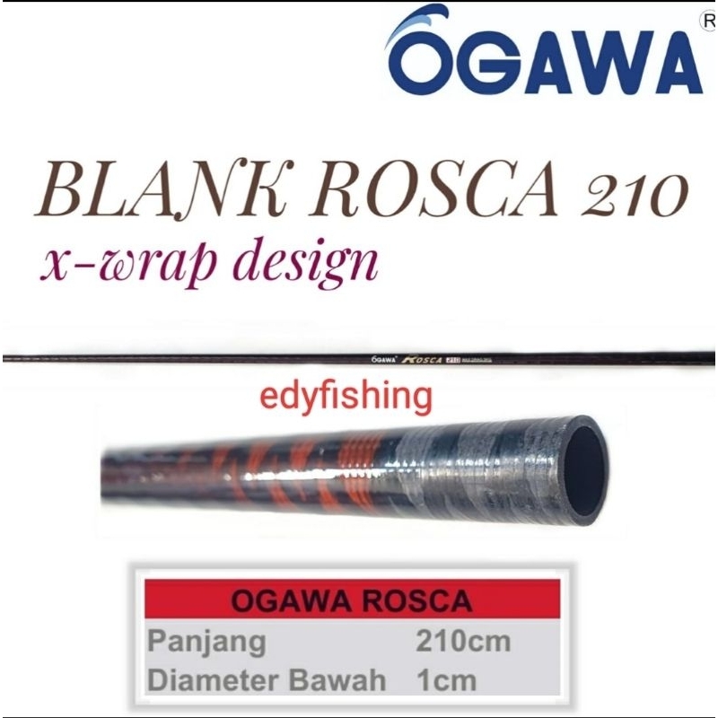 Blank Joran Ogawa Rosca Panjang 210 CM