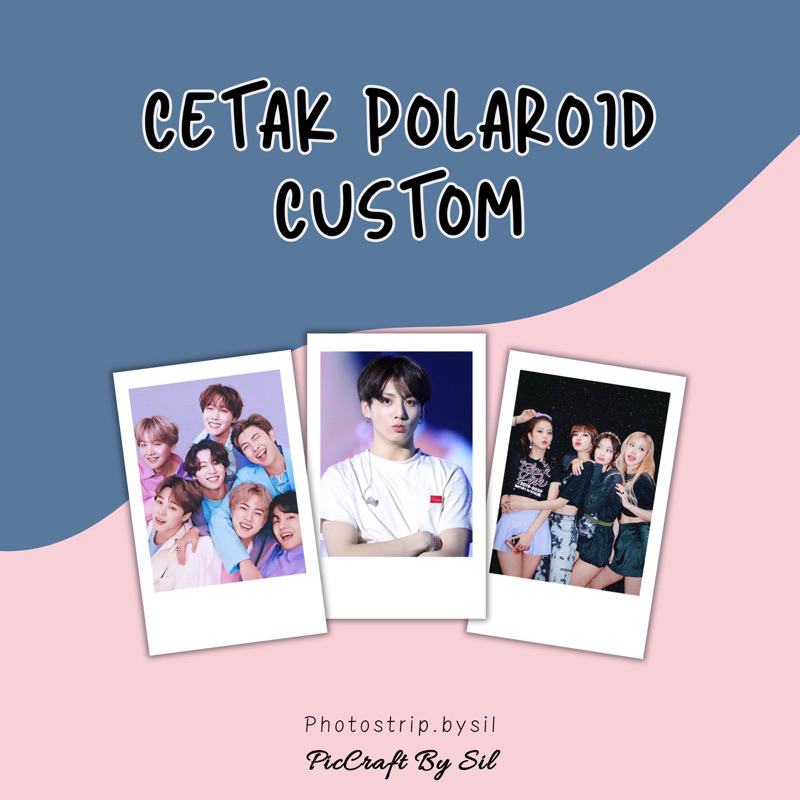 CETAK POLAROID CUSTOM TANPA MINIMAL ORDER BY SIL