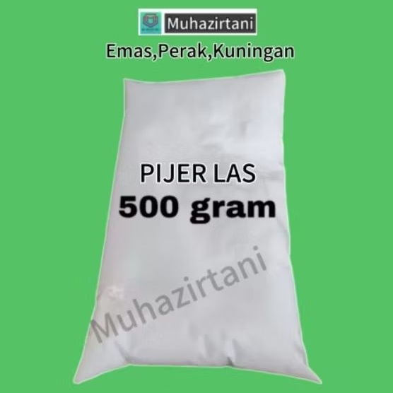 Pijer Las Pelebur Logam Emas Perak Kualitas Super Kemasan 500.gram Original 100%