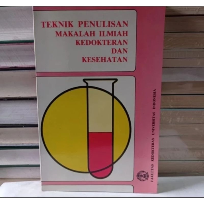TEKNIS PENULISAN ILMIAH- FAKULTAS KEDOKTERAN UNIVERSITAS INDONESIA