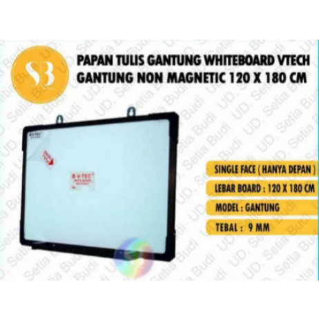 

V-TEC WHITE BOARD Gantung NON MAGNET 120 x 180