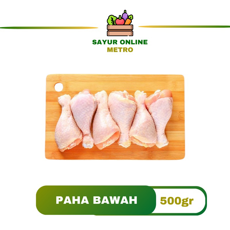 

Paha Bawah - Ayam Segar - Sayur Online Metro