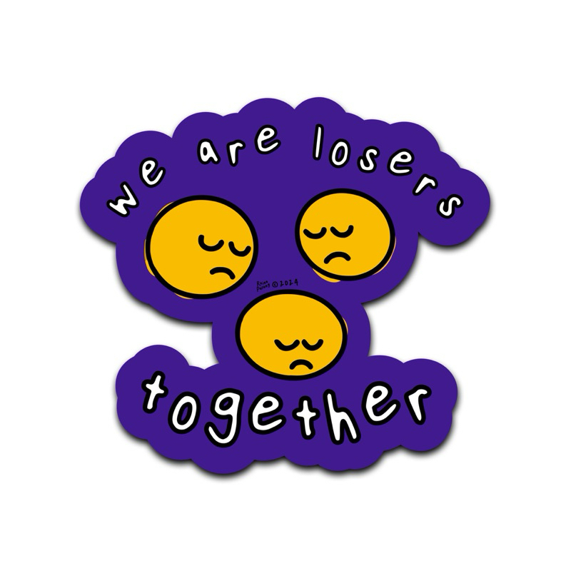

Stiker Losers | Raina Pulang