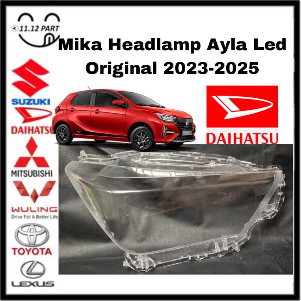 Mika Headlamp Lampu Depan Ayla LED Original 2023 2024 2025 Mika Kaca lampu Depan Daihatsu Ayla