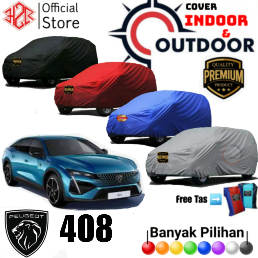 Cover Mobil Peugeot, Sarung Mobil Peugeot 408, Selimut Mobil Peugeot 408, Bahan Polyester Premium