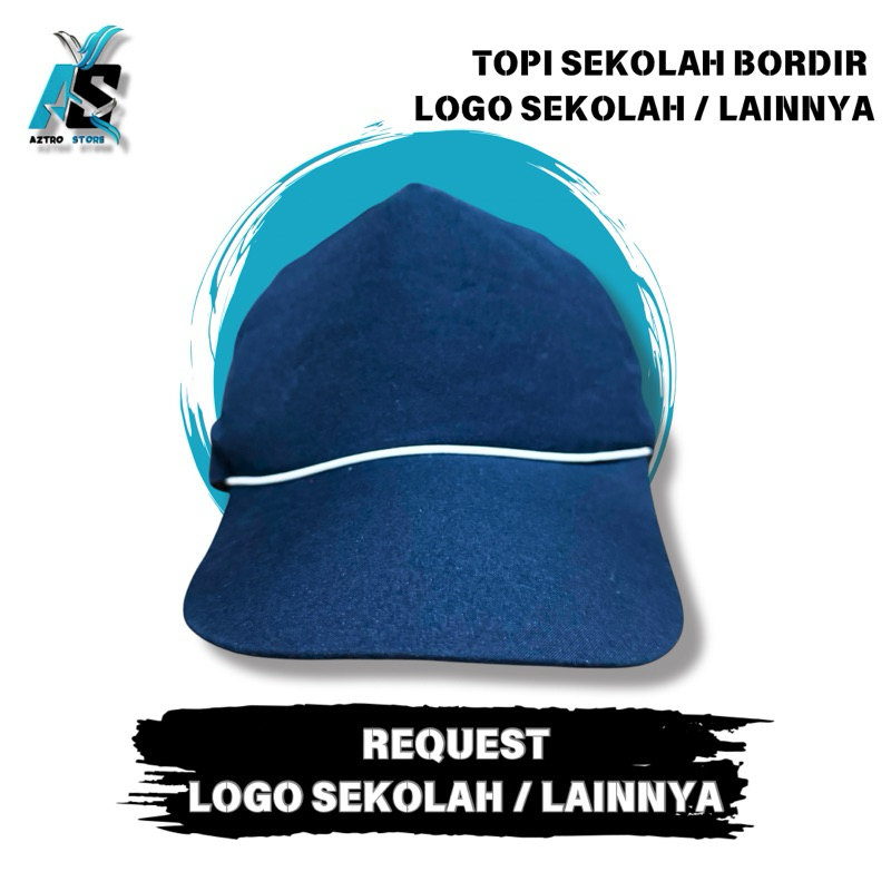 TOPI SEKOLAH CUSTOM / TOPI SD MI SMP SMA SMK / CUSTOM TOPI BORDIR LOGO SEKOLAH / LOGO LAINYA