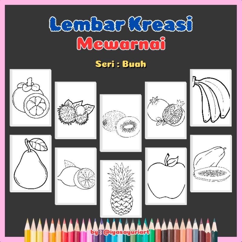 

Iyasayuriart - Lembar Mewarnai Seri Buah - Coloring Paper - A5 - A4 - lembar Kreasi mewarnai