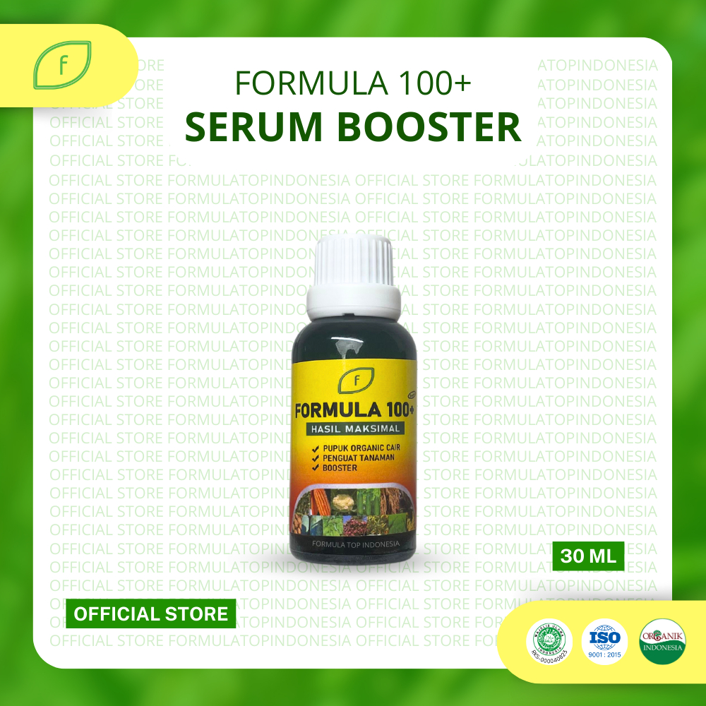 Pupuk Formula 100+ Serum Booster Penguat Tanaman Pupuk Organik Cair