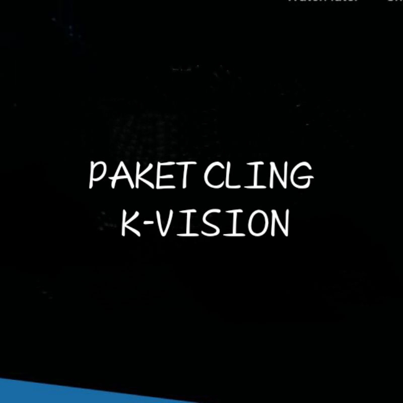 Paket Cling K-Vision