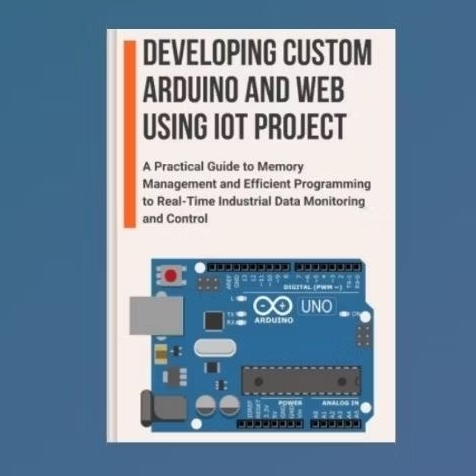 Developing Custom Arduino and Web Using IoT Project